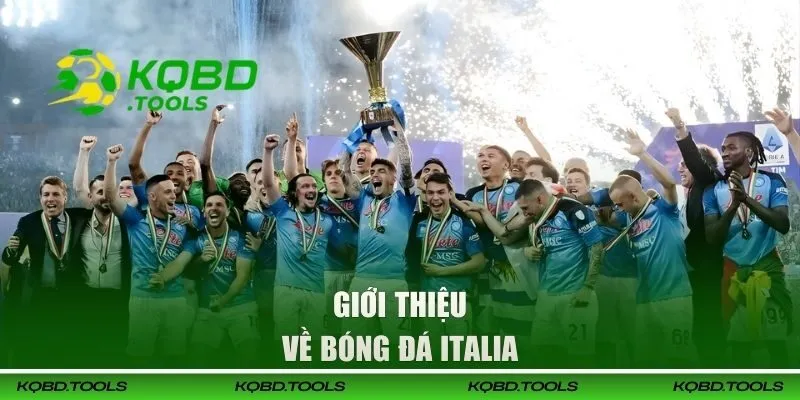 Giới thiệu về bóng đá Italia