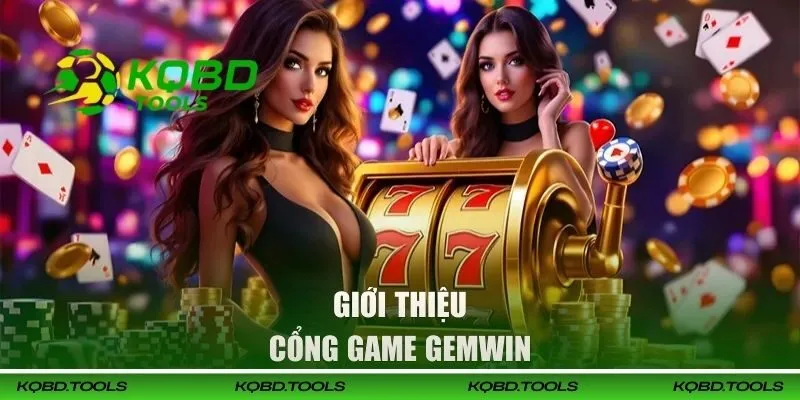 Giới thiệu cổng game GEMWIN