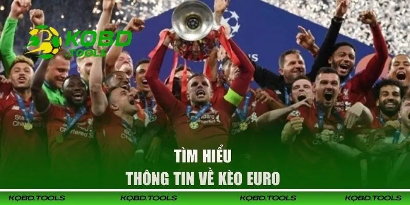 Soi Kèo European Championship - Nhận Định Euro Chuẩn Xác 1 Tìm hiểu thông tin về kèo Euro